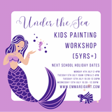 Under The Sea ~ Workshop (Ages 5+)